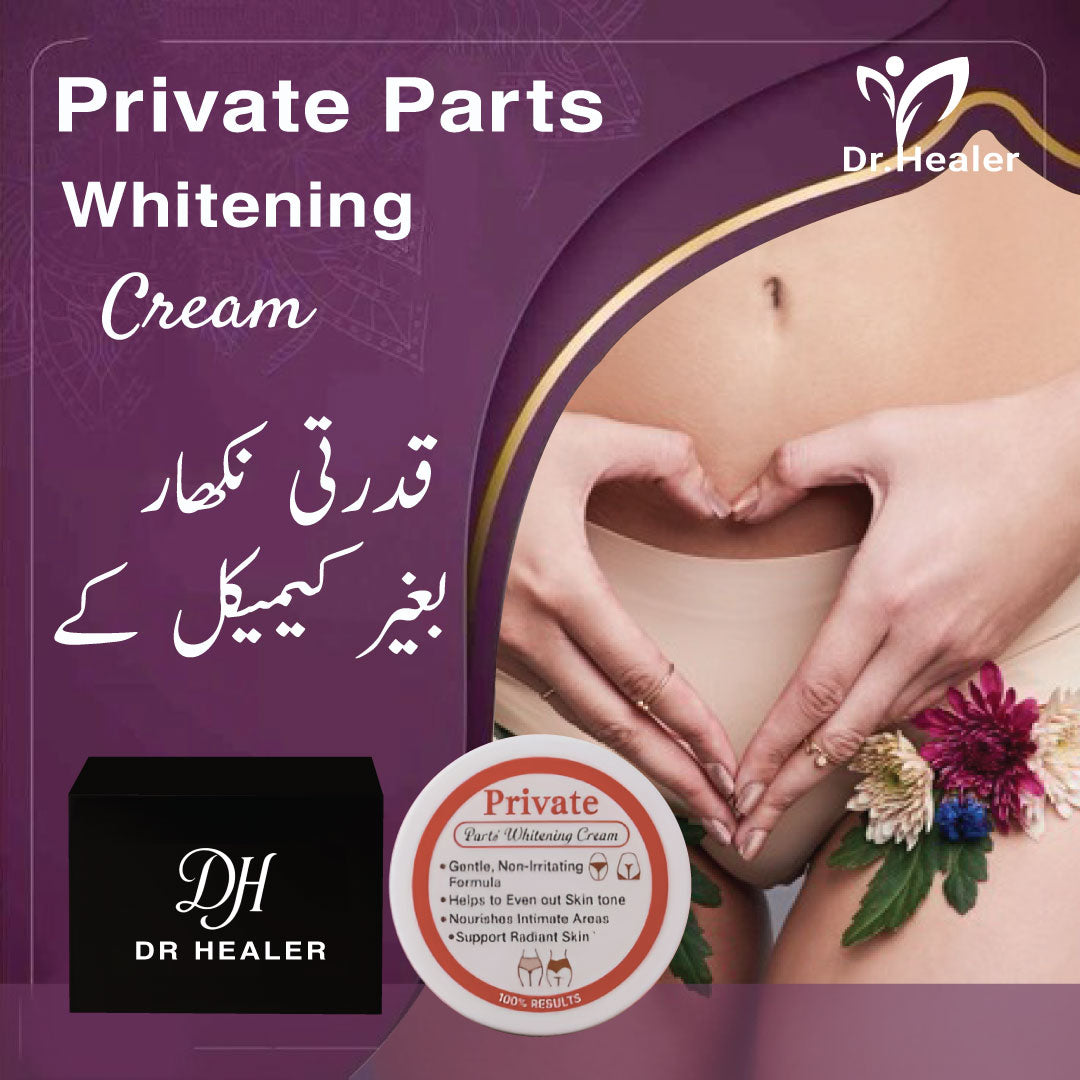 Private Parts Whitening Cream by Dr Healer